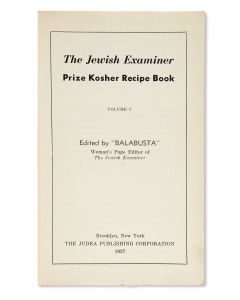 The Jewish Examiner. Prize Kosher Recipe Books. Edited by “Balabusta.”