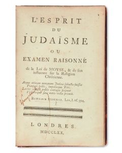 L’Esprit du Judaisme ou Examen Raisonne de la Loi de Moyse [“The Spirit of Judaism, or, A Reasoned Examination of Moses’ Law and its Influence on the Christian Religion.”] 