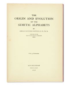 Kotsuji, Abram Setsuzau. The Origin and Evolution of the Semitic Alphabets.