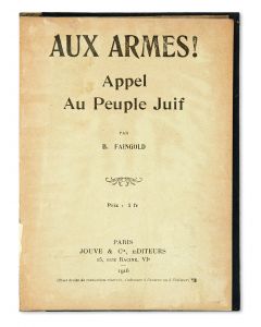 Boris Faingold. Aux Armes! Appel Au Peuple Juif [“To Arms! An Appeal to the Jewish People!”]