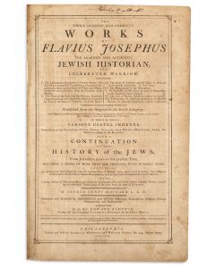 Whole Genuine and Complete Works of Flavius Josephus, the Learned and Authentic Jewish Warrior; Also a Continuation of the History of the Jews. Edited by George Henry Maynard & Edward Kimpton.