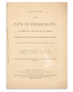 Raphall, Morris Jacob. Nethiv al Maveth. The Path to Immortality, as Held by the House of Israel. On Repentance, a Future State and the Resurrection of the Dead.