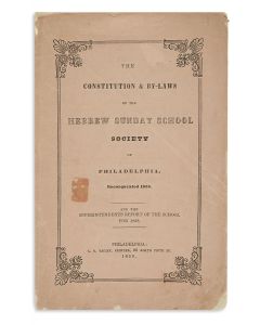 The Constitution and By-Laws of the Hebrew Sunday School Society of Philadelphia.